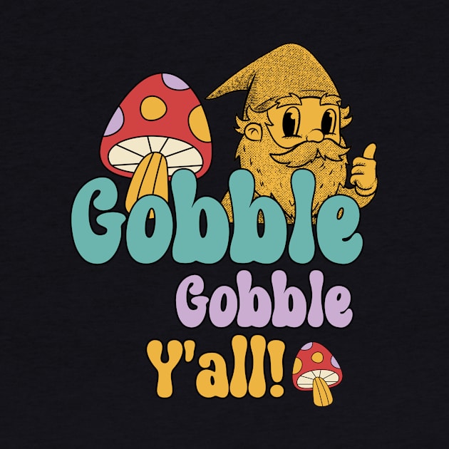 Gobble Gobble, Y'all! Gnome Hippie Thanksgiving by TV Dinners